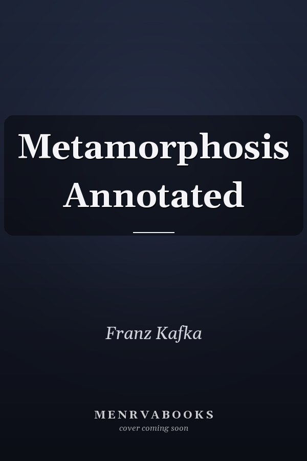 Metamorphosis Annotated