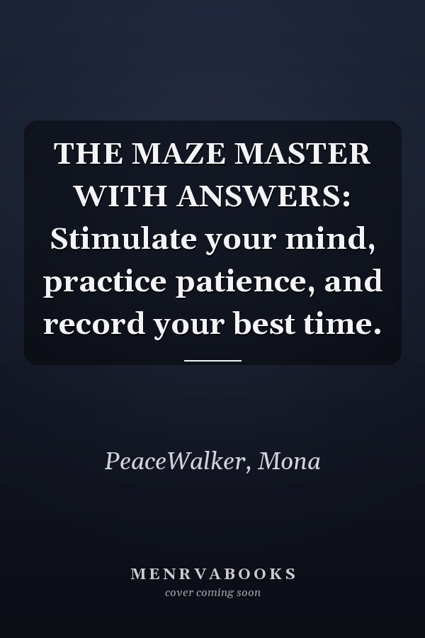 THE MAZE MASTER WITH ANSWERS: Stimulate your mind, practice patience, and record your best time.