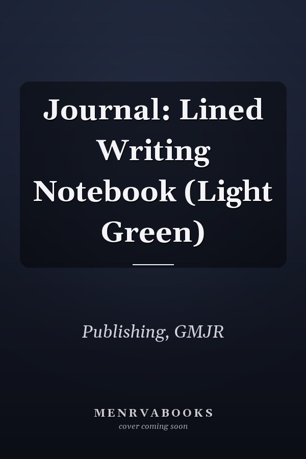 Journal: Lined Writing Notebook (Light Green)