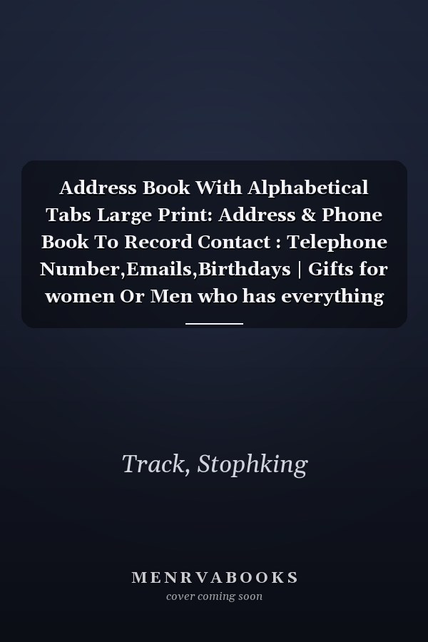 Address Book With Alphabetical Tabs Large Print: Address & Phone Book To Record Contact : Telephone Number,Emails,Birthdays | Gifts for women Or Men who has everything | BLACK MARBLE Cover