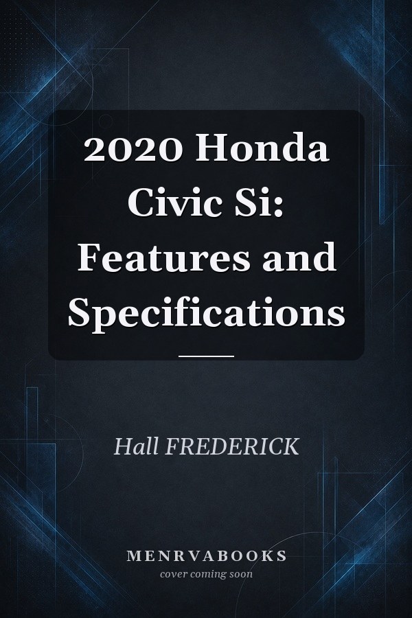2020 Honda Civic Si: Features and Specifications