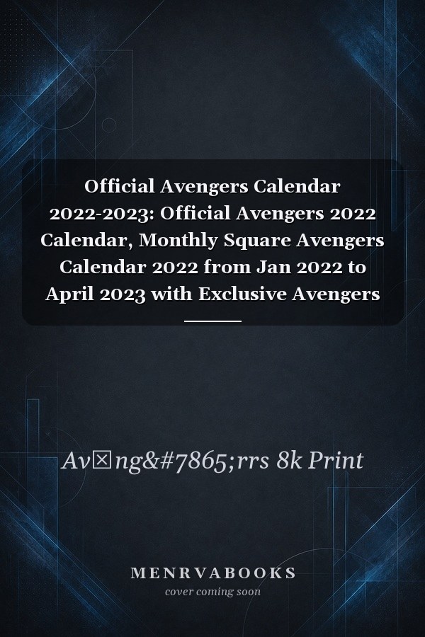Official Avengers Calendar 2022-2023: Official Avengers 2022 Calendar, Monthly Square Avengers Calendar 2022 from Jan 2022 to April 2023 with Exclusive Avengers Photoshoots