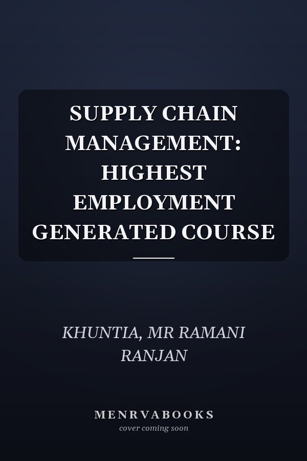 SUPPLY CHAIN MANAGEMENT: HIGHEST EMPLOYMENT GENERATED COURSE