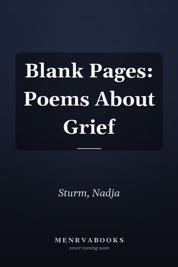 Blank Pages: Poems About Grief