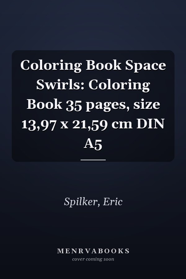 Coloring Book Space Swirls: Coloring Book 35 pages, size 13,97 x 21,59 cm DIN A5