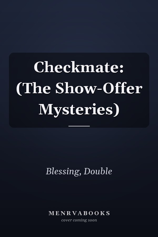 Checkmate: (The Show-Offer Mysteries)