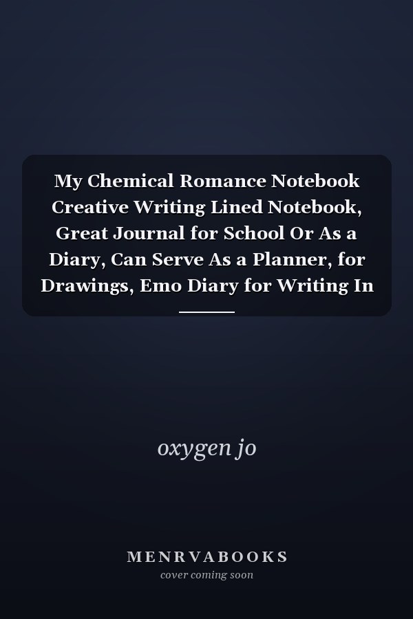 My Chemical Romance Notebook Creative Writing Lined Notebook, Great Journal for School Or As a Diary, Can Serve As a Planner, for Drawings, Emo Diary for Writing In