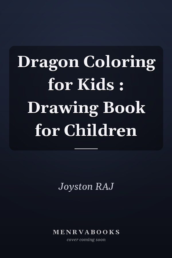 Dragon Coloring for Kids : Drawing Book for Children
