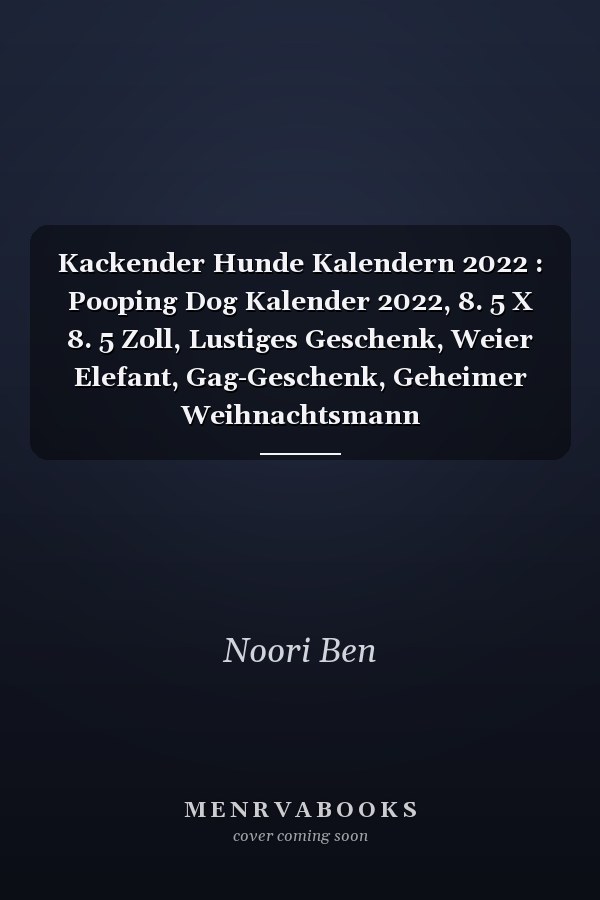 Kackender Hunde Kalendern 2022 : Pooping Dog Kalender 2022, 8. 5 X 8. 5 Zoll, Lustiges Geschenk, Weier Elefant, Gag-Geschenk, Geheimer Weihnachtsmann
