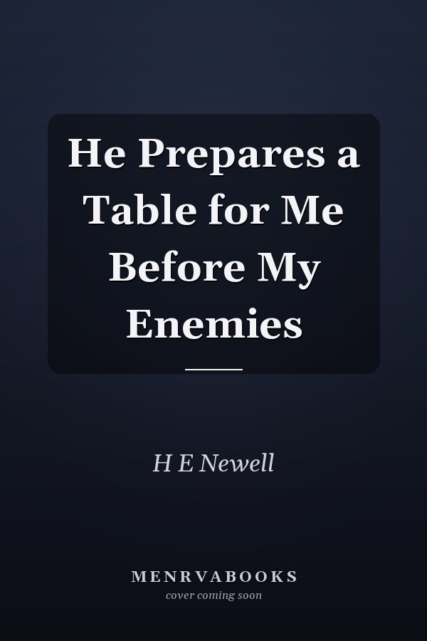 He Prepares a Table for Me Before My Enemies