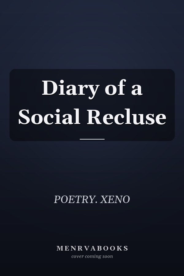 Diary of a Social Recluse