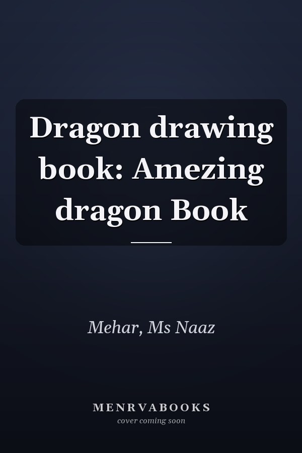Dragon drawing book: Amezing dragon Book