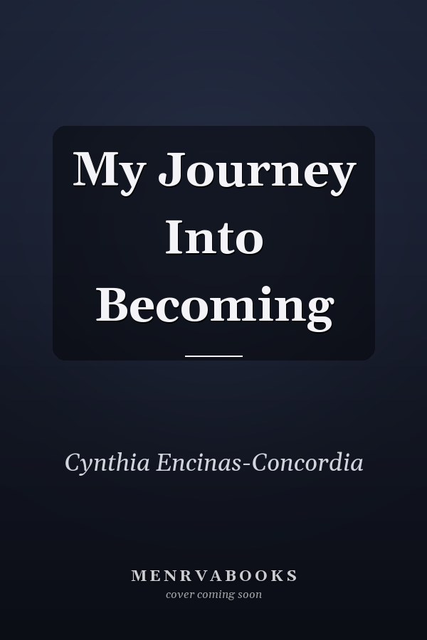 My Journey Into Becoming