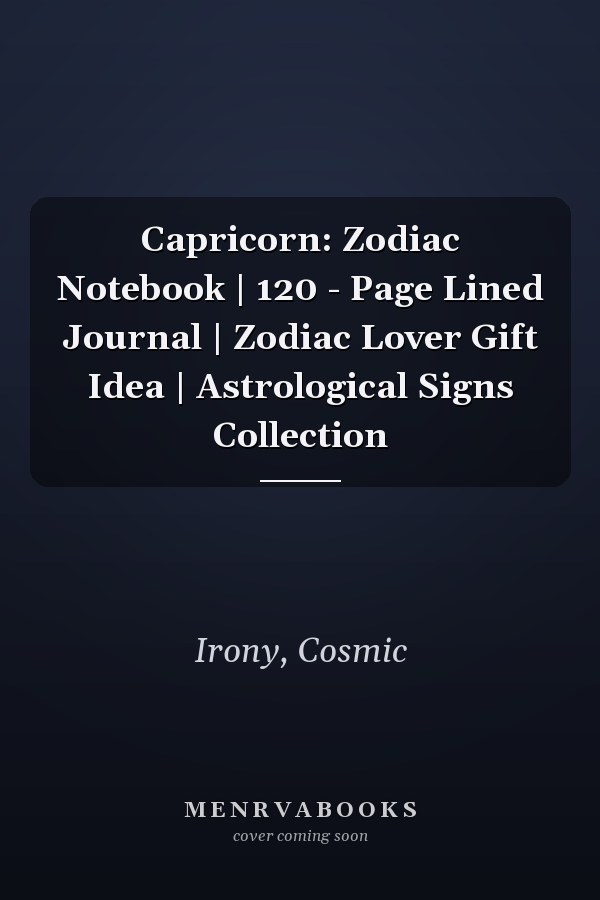 Capricorn: Zodiac Notebook | 120 - Page Lined Journal | Zodiac Lover Gift Idea | Astrological Signs Collection