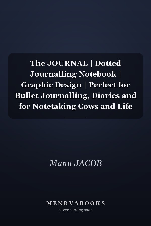 The JOURNAL | Dotted Journalling Notebook | Graphic Design | Perfect for Bullet Journalling, Diaries and for Notetaking Cows and Life