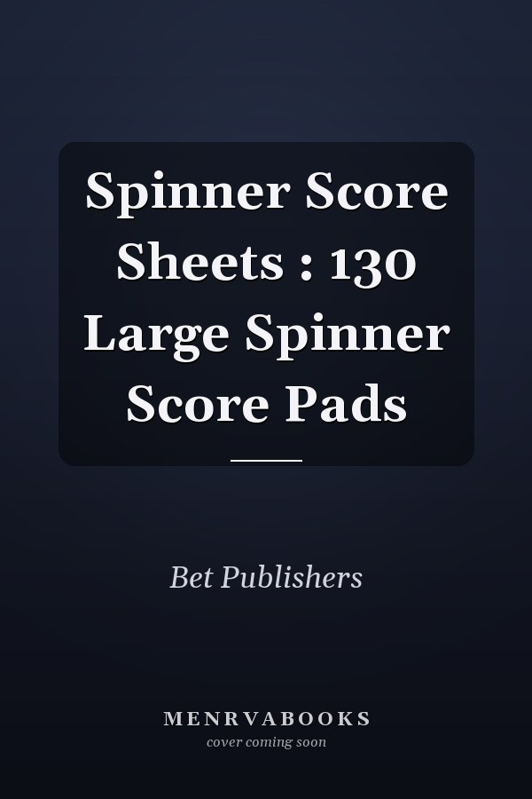 Spinner Score Sheets : 130 Large Spinner Score Pads