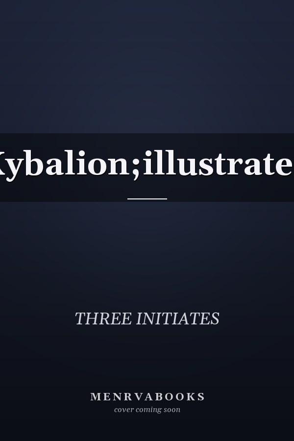 Kybalion;illustrated