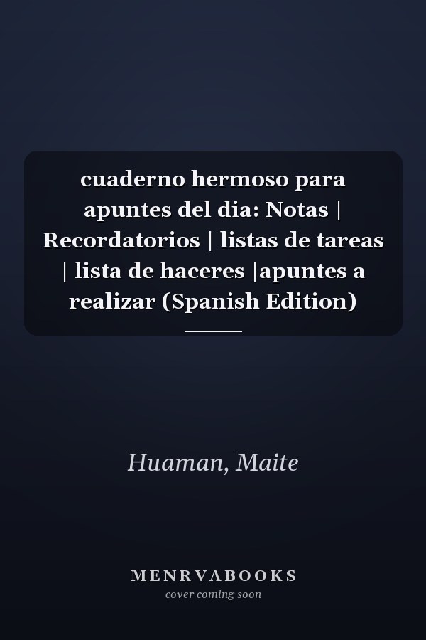 cuaderno hermoso para apuntes del dia: Notas | Recordatorios | listas de tareas | lista de haceres |apuntes a realizar (Spanish Edition)
