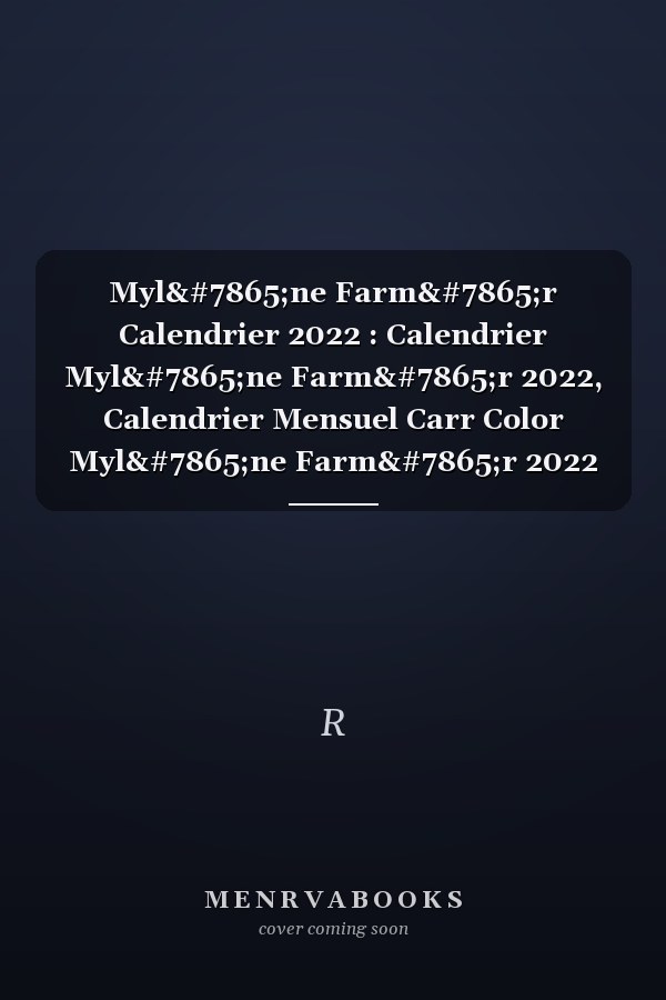 Mylẹne Farmẹr Calendrier 2022 : Calendrier Mylẹne Farmẹr 2022, Calendrier Mensuel Carr Color Mylẹne Farmẹr 2022