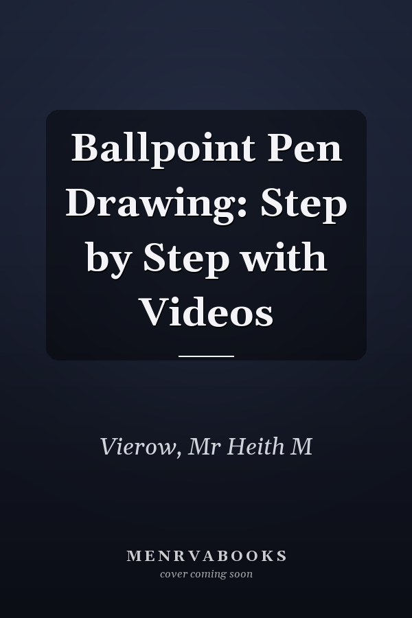 Ballpoint Pen Drawing: Step by Step with Videos