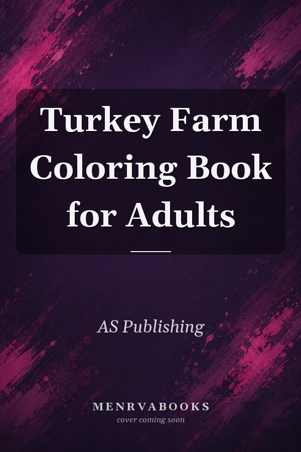 Turkey Farm Coloring Book for Adults