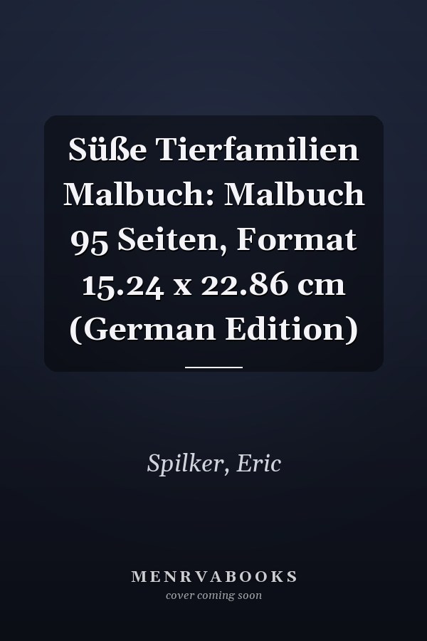 Süße Tierfamilien Malbuch: Malbuch 95 Seiten, Format 15.24 x 22.86 cm (German Edition)