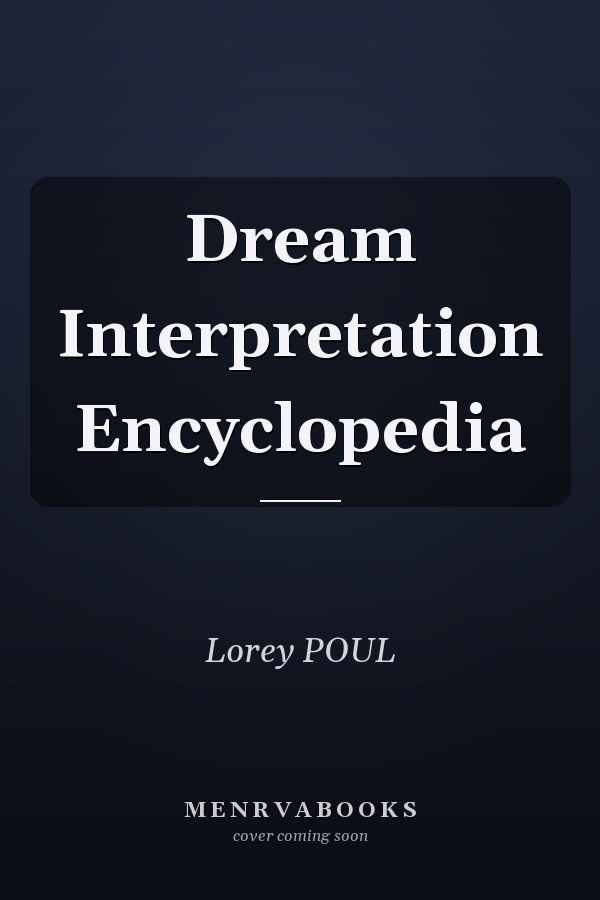 Dream Interpretation Encyclopedia
