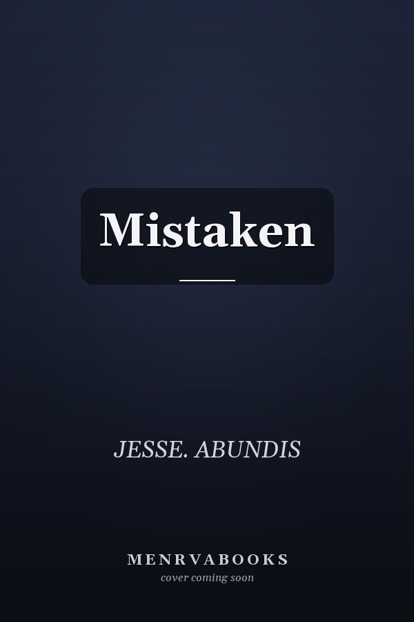 Mistaken