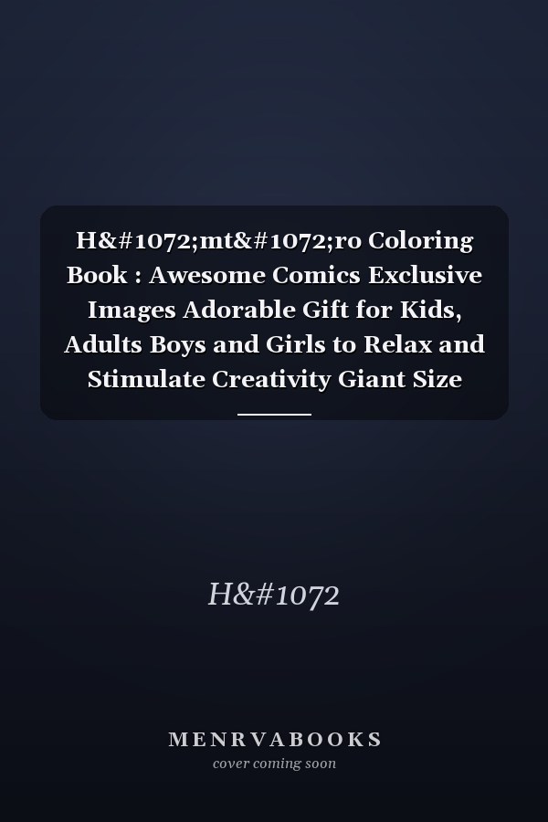 Hаmtаro Coloring Book : Awesome Comics Exclusive Images Adorable Gift for Kids, Adults Boys and Girls to Relax and Stimulate Creativity Giant Size