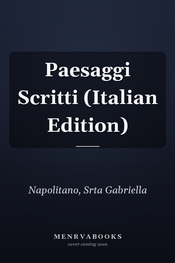 Paesaggi Scritti (Italian Edition)