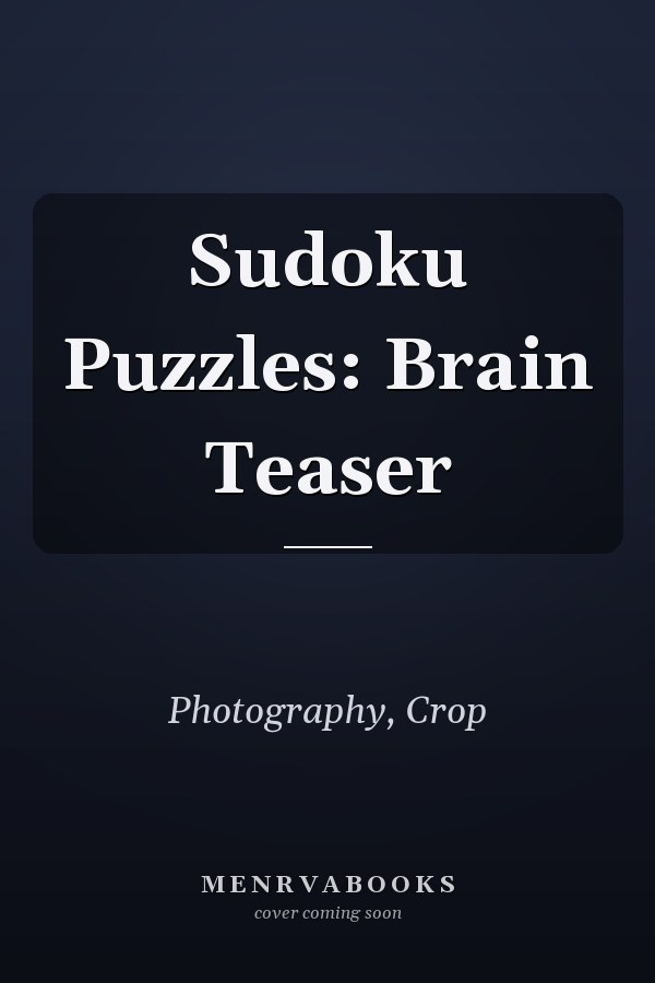 Sudoku Puzzles: Brain Teaser