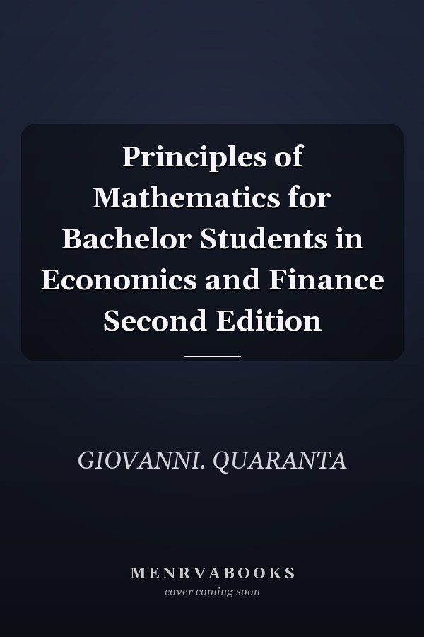 Principles of Mathematics for Bachelor Students in Economics and Finance Second Edition
