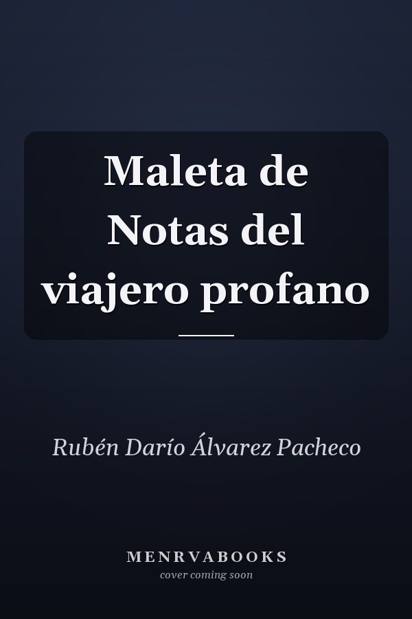 Maleta de Notas del viajero profano