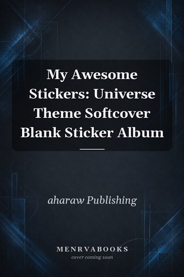My Awesome Stickers: Universe Theme Softcover Blank Sticker Album