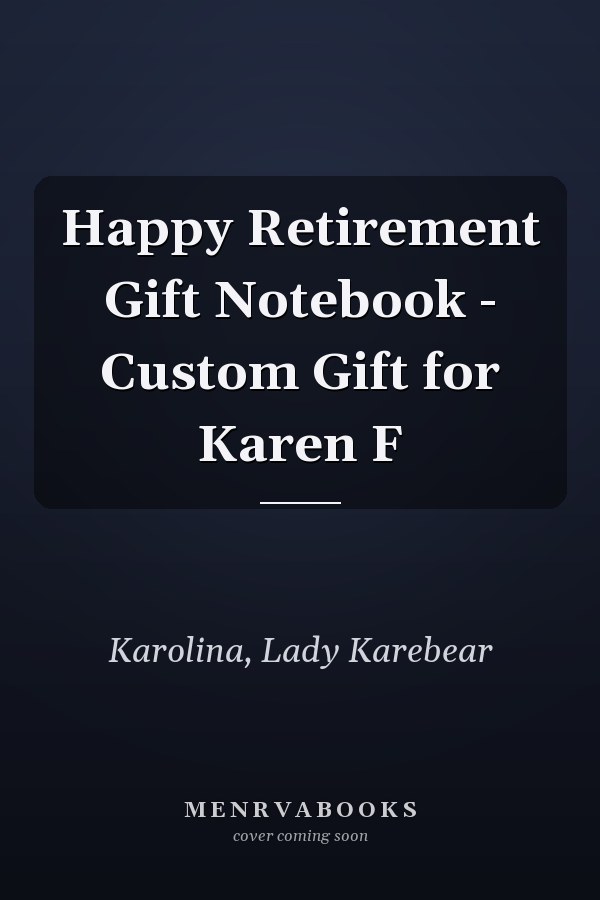 Happy Retirement Gift Notebook - Custom Gift for Karen F