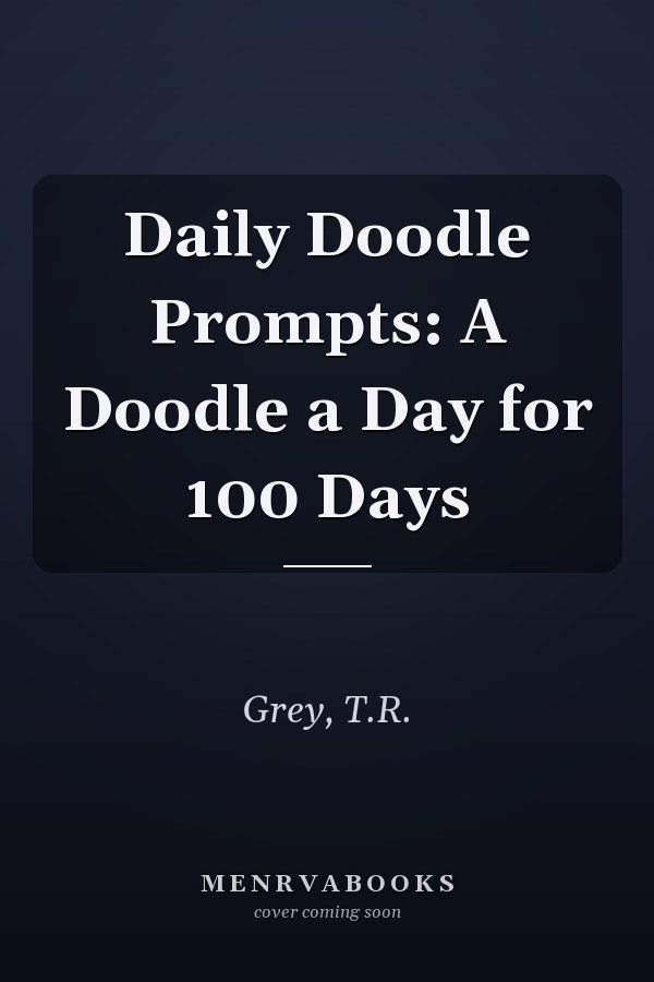 Daily Doodle Prompts: A Doodle a Day for 100 Days