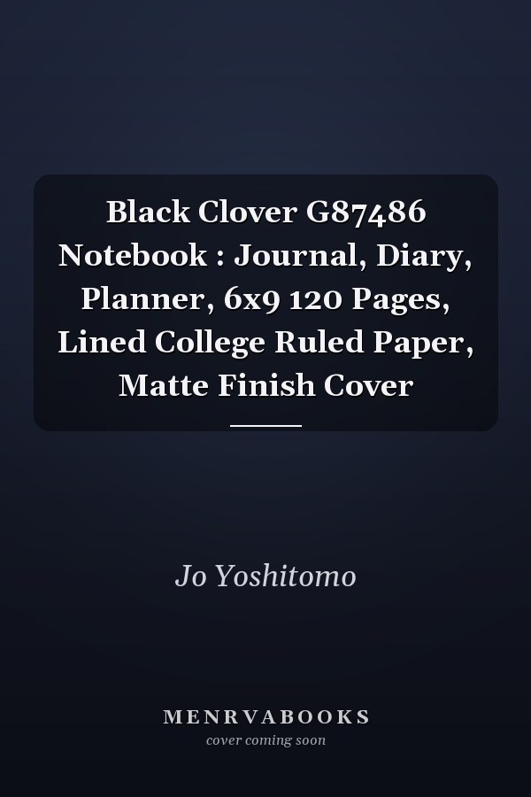 Black Clover G87486 Notebook : Journal, Diary, Planner, 6x9 120 Pages, Lined College Ruled Paper, Matte Finish Cover
