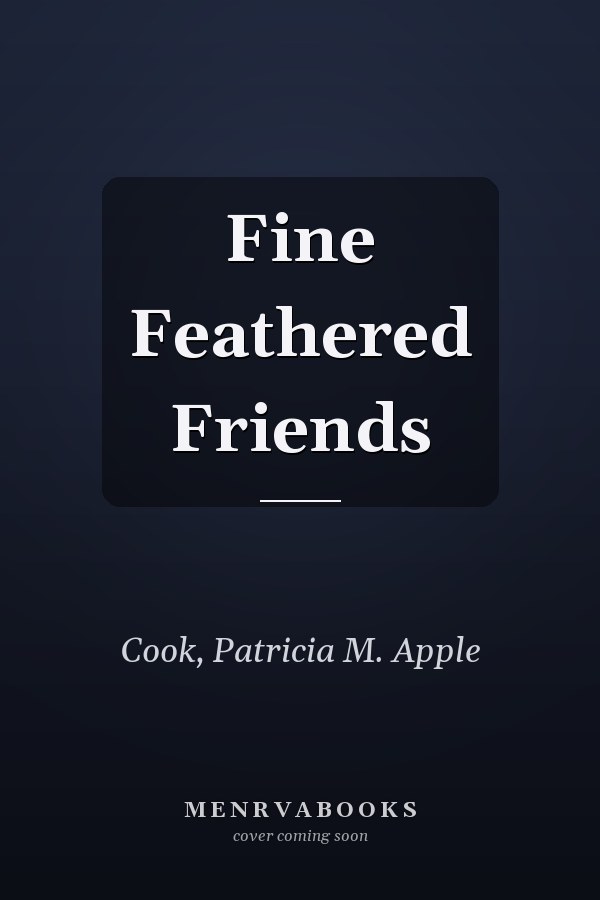 Fine Feathered Friends
