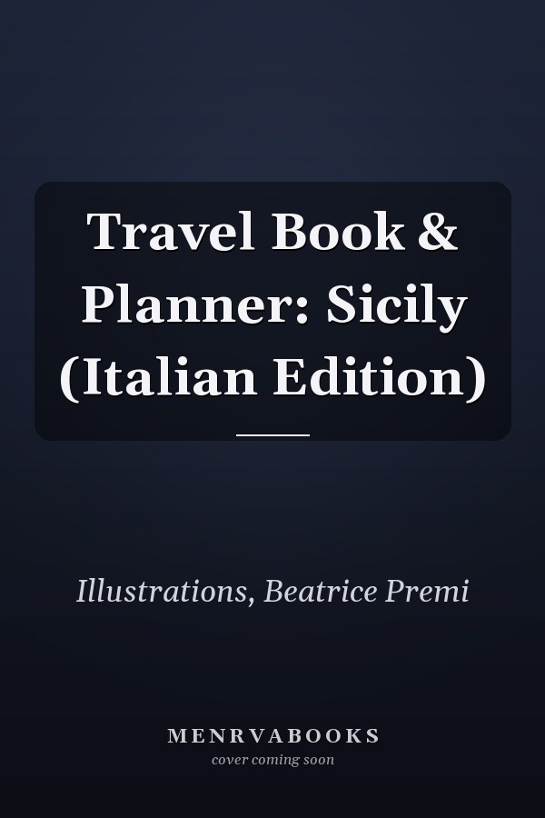 Travel Book & Planner: Sicily (Italian Edition)