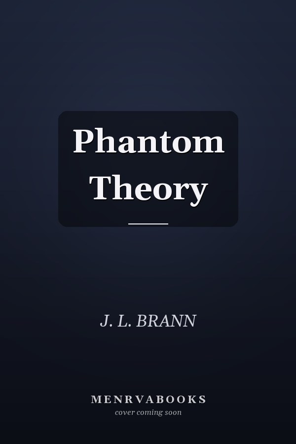 Phantom Theory