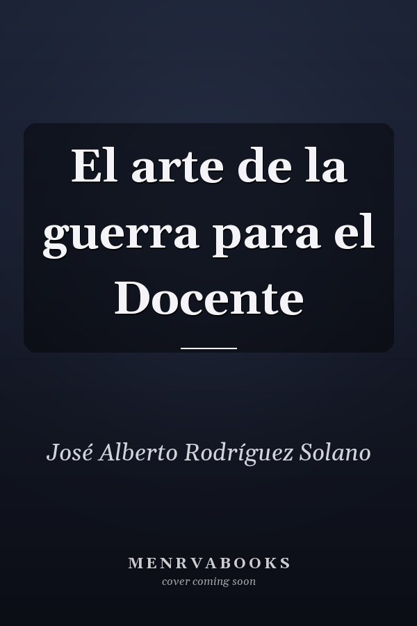 El arte de la guerra para el Docente