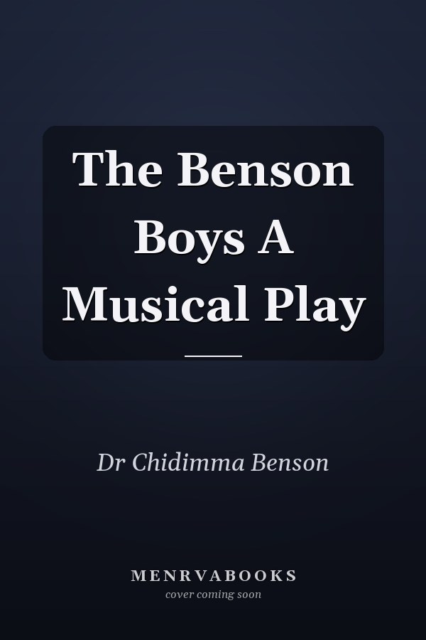 The Benson Boys A Musical Play