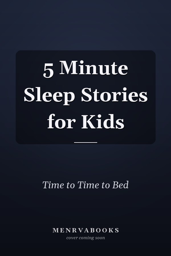 5 Minute Sleep Stories for Kids