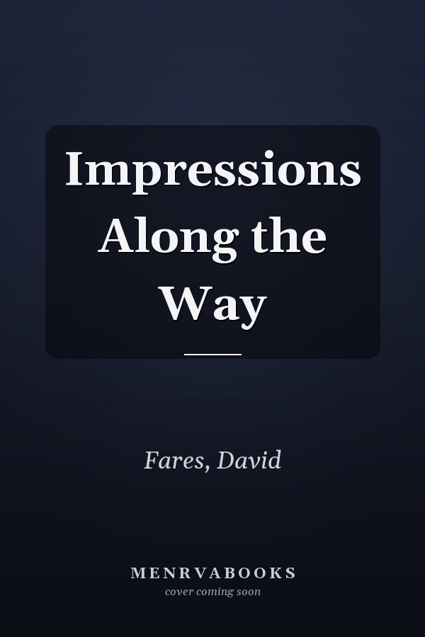 Impressions Along the Way