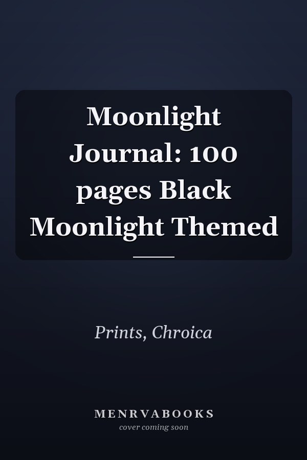Moonlight Journal: 100 pages Black Moonlight Themed