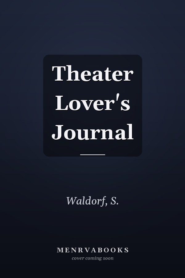 Theater Lover's Journal