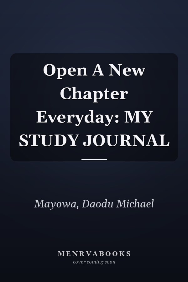Open A New Chapter Everyday: MY STUDY JOURNAL