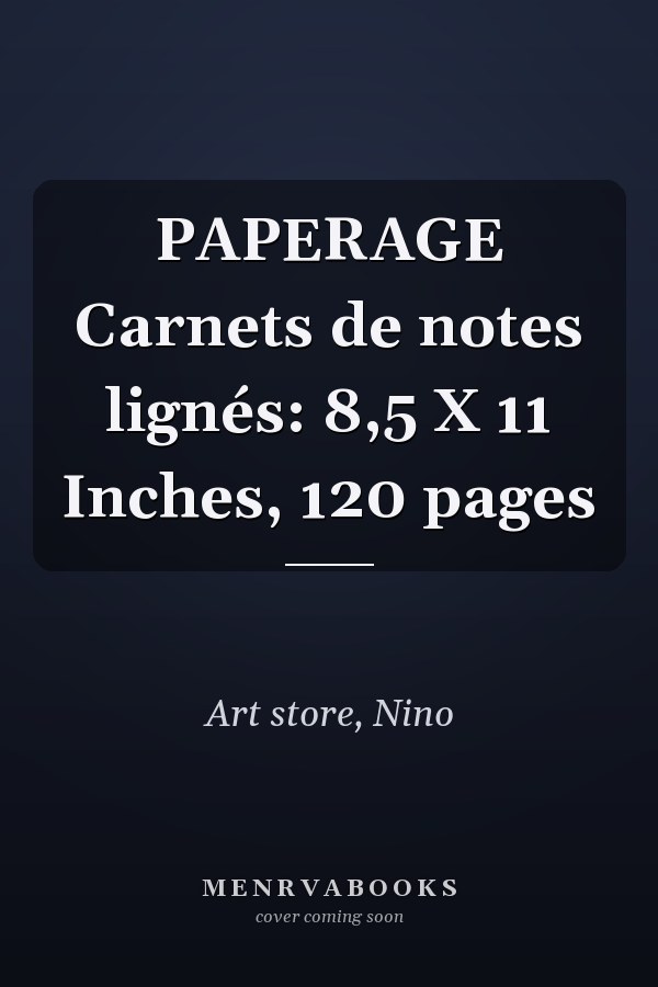 PAPERAGE Carnets de notes lignés: 8,5 X 11 Inches, 120 pages