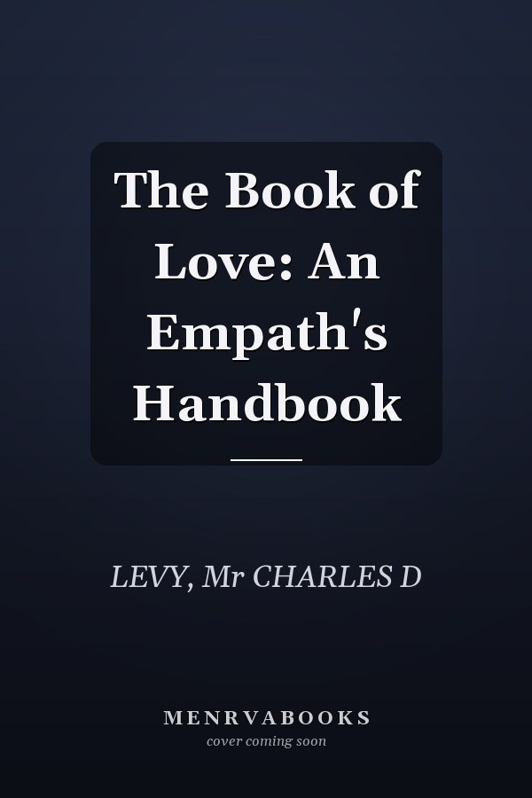 The Book of Love: An Empath's Handbook