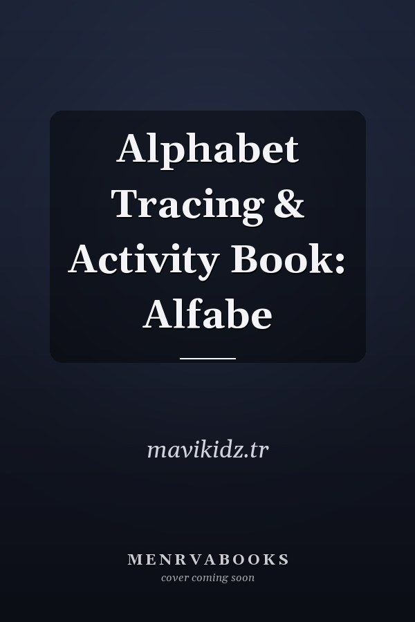 Alphabet Tracing & Activity Book: Alfabe